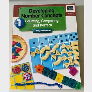 Developing Number Concepts - Counting, Comparing and Pattern by Kathy Richardson